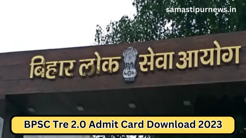 BPSC Tre 2.0 Admit Card Download 2023