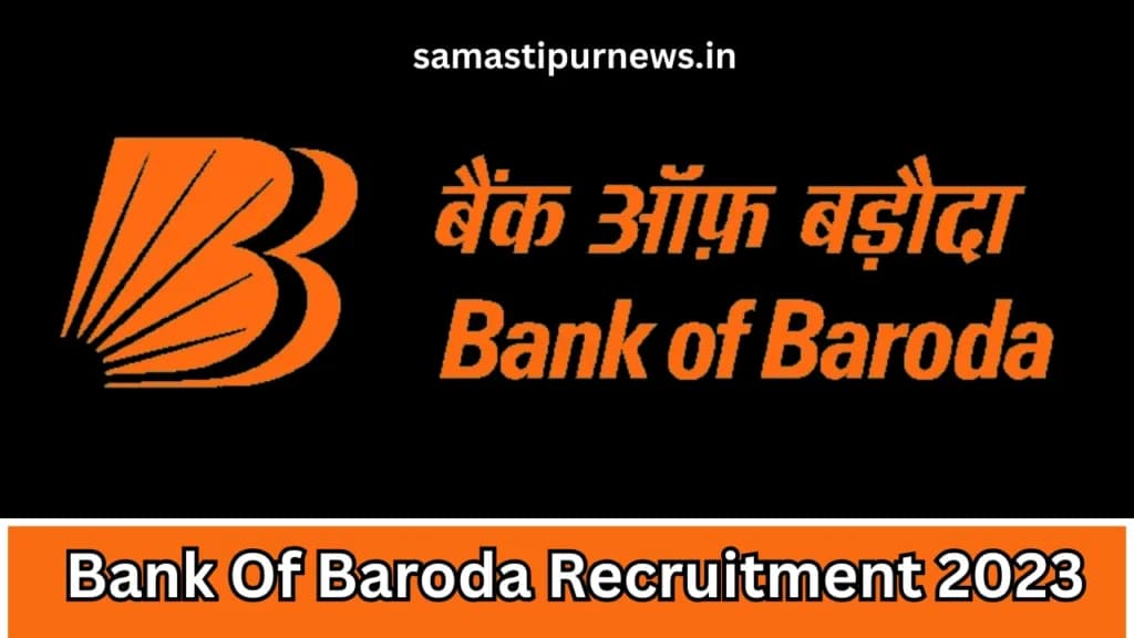 Bank Of Baroda Recruitment 2023