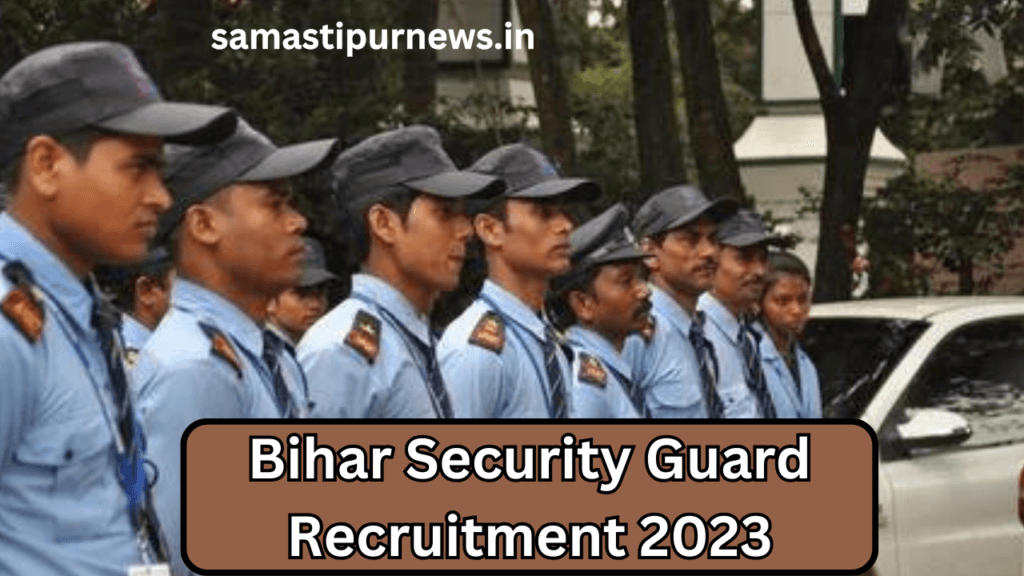 Bihar Security Guard Recruitment 2023