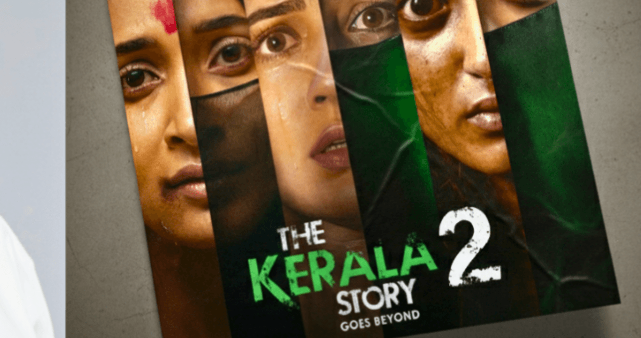 The Kerala Story 2: केरल में फिल्म को लेकर बढ़ा सियासी तनाव