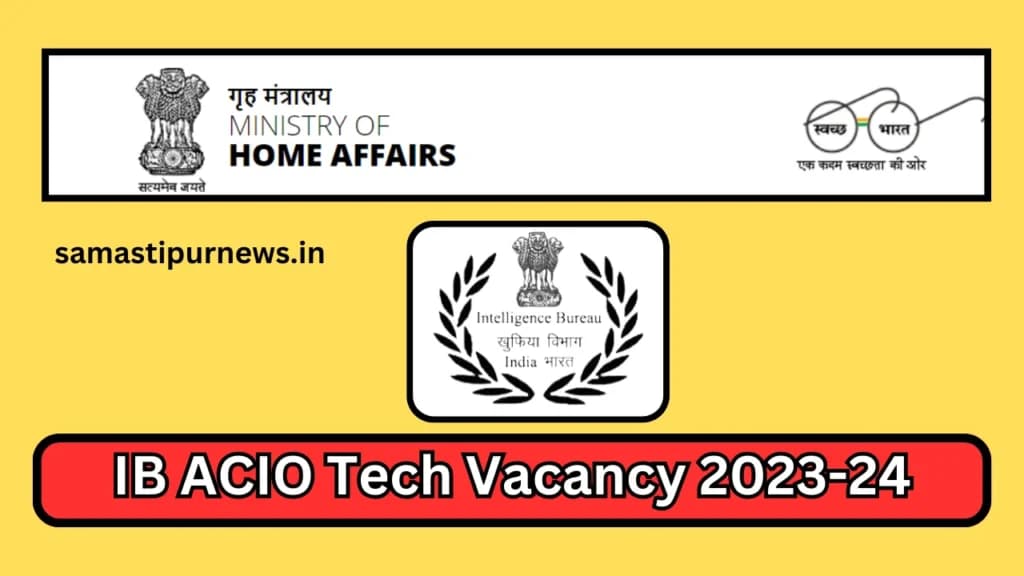 IB ACIO Tech Vacancy 2023-24