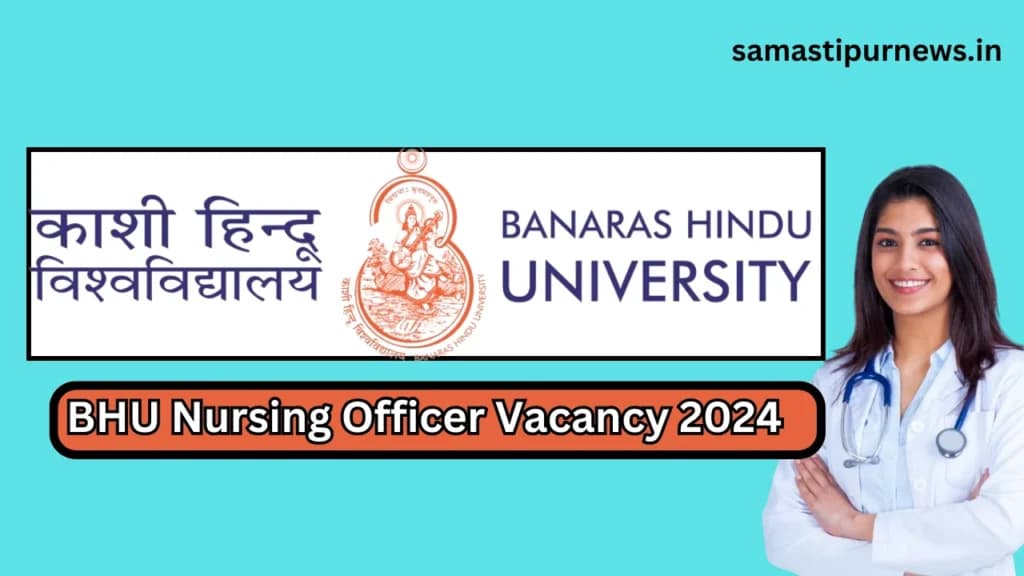 BHU Nursing Officer Vacancy 2024