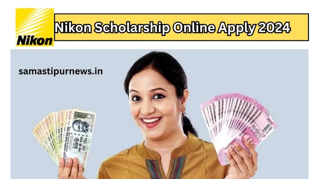 Nikon Scholarship Online Apply 2024