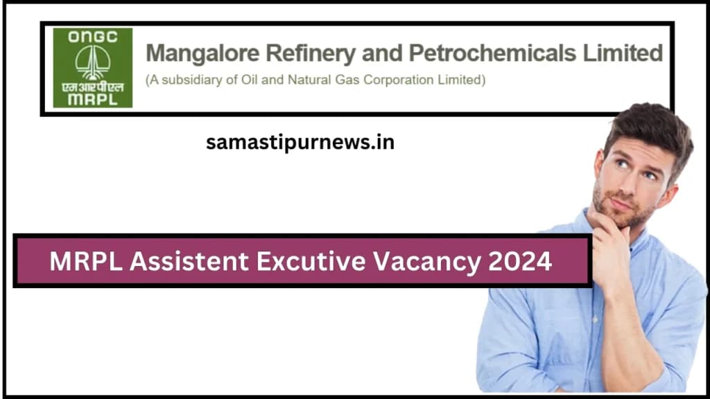 MRPL Assistent Excutive Vacancy 2024