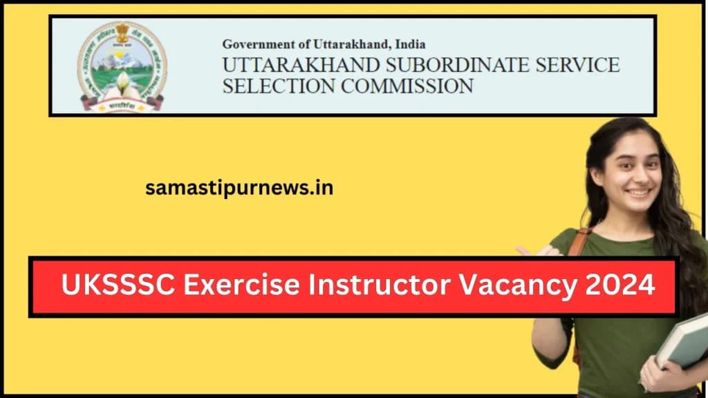 UKSSSC Exercise Instructor Vacancy 2024
