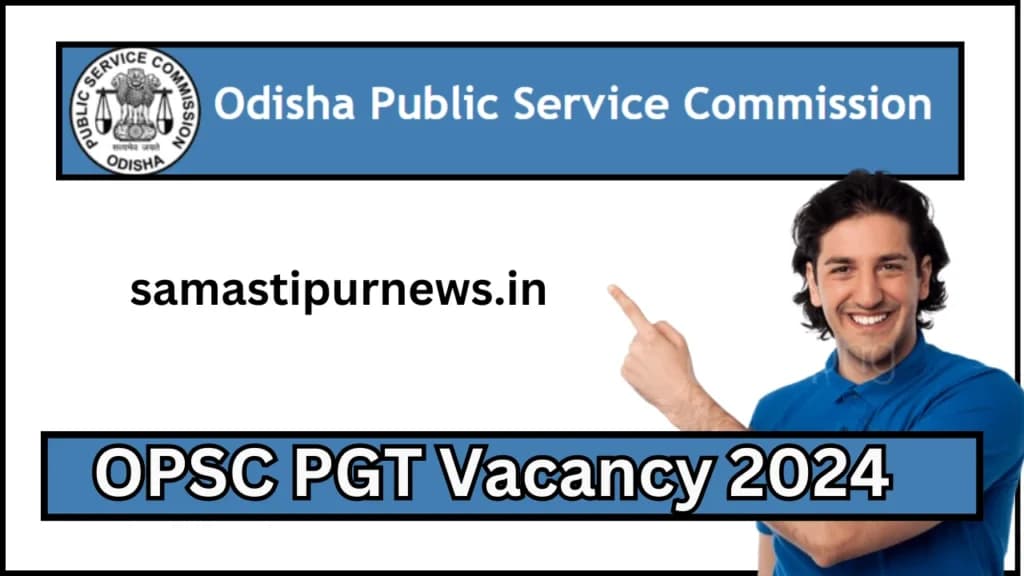 OPSC PGT Vacancy 2024