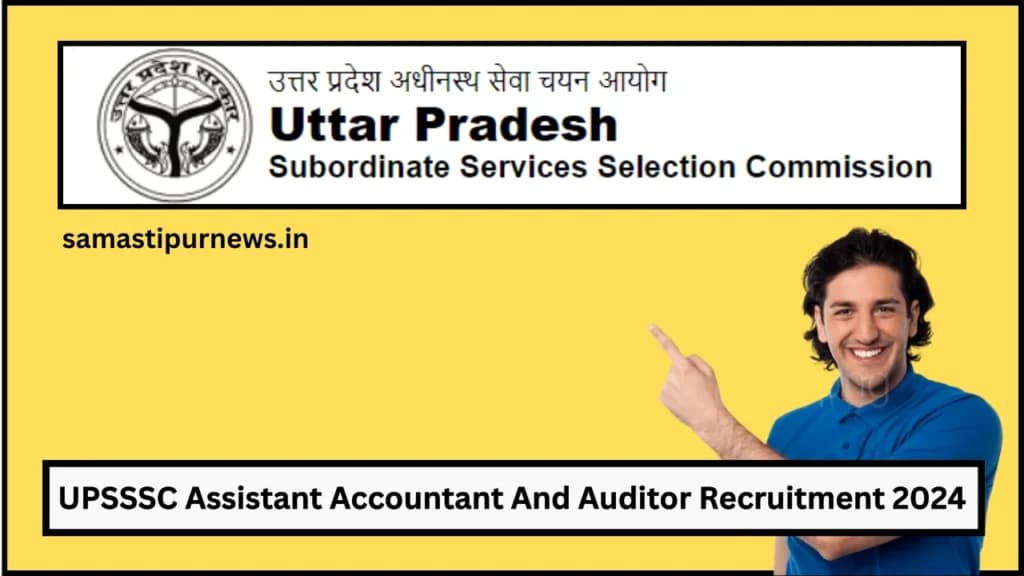UPSSSC Assistant Accountant and Auditor Recruitment 2024