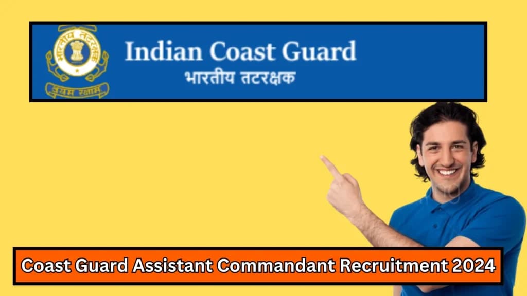 Coast Guard Assistant Commandant Recruitment 2024