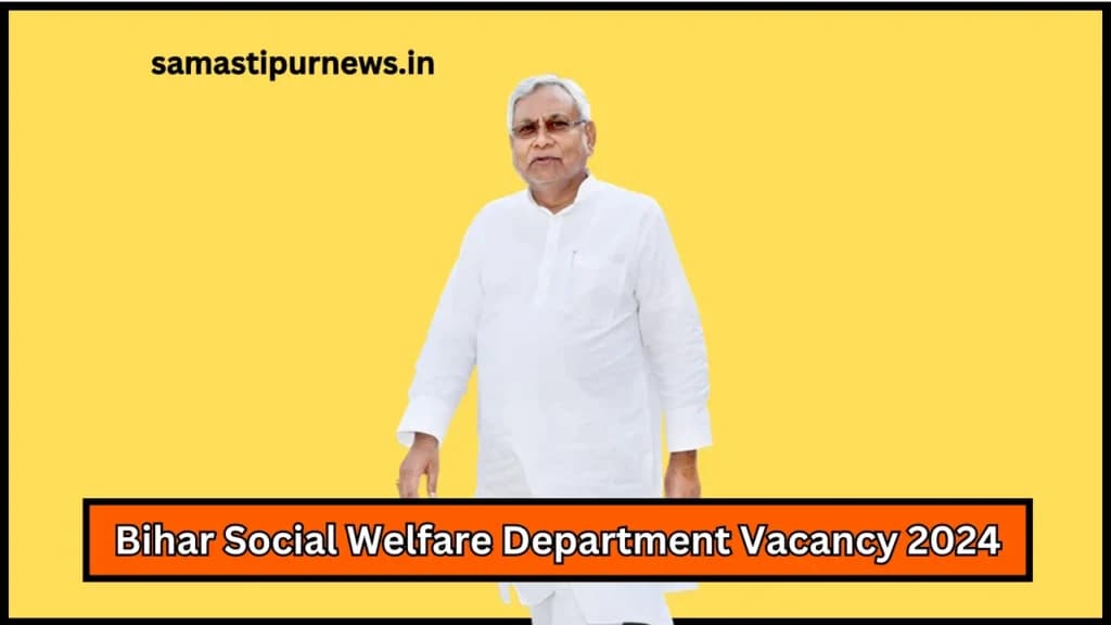 Bihar Social Welfare Department Vacancy 2024