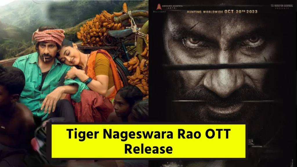 Tiger Nageswara Rao OTT Release: रवि तेजा की नई फिल्म Tiger Nageswara Rao OTT पर Release 2 Tiger Nageswara Rao OTT Release
