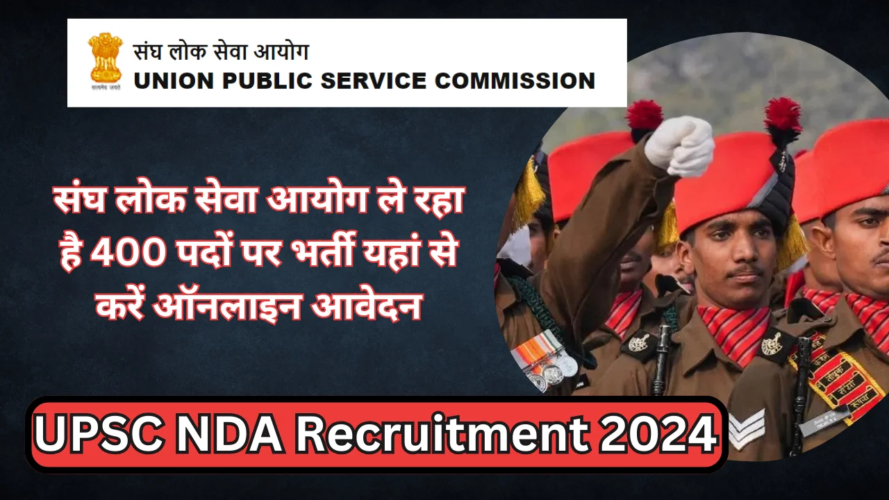 UPSC NDA Recruitment 2024