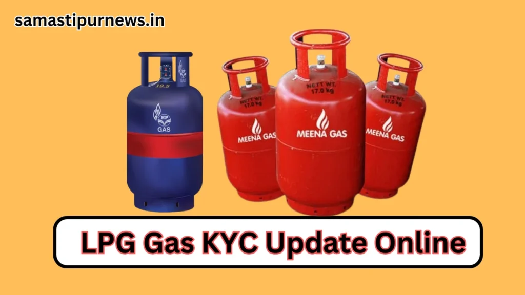 LPG Gas KYC Update Online:ऐसे करें घर बैठे अपना केवाईसी अपडेट जाने पूरी डिटेल 2 LPG Gas KYC Update Online