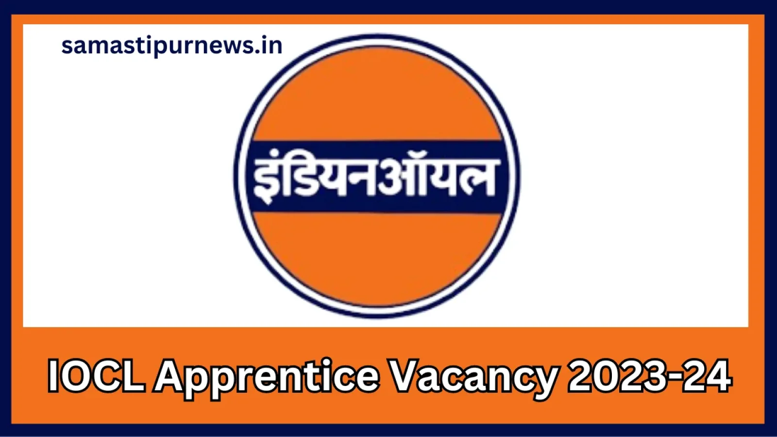 IOCL Apprentice Vacancy 2023-24