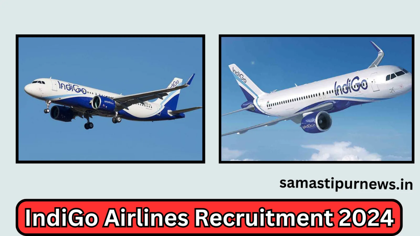 IndiGo Airlines Recruitment 2024