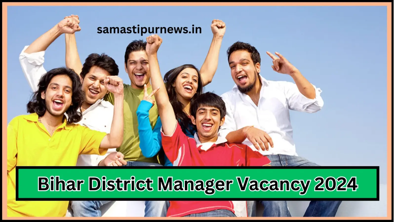 Bihar District Manager Vacancy 2024