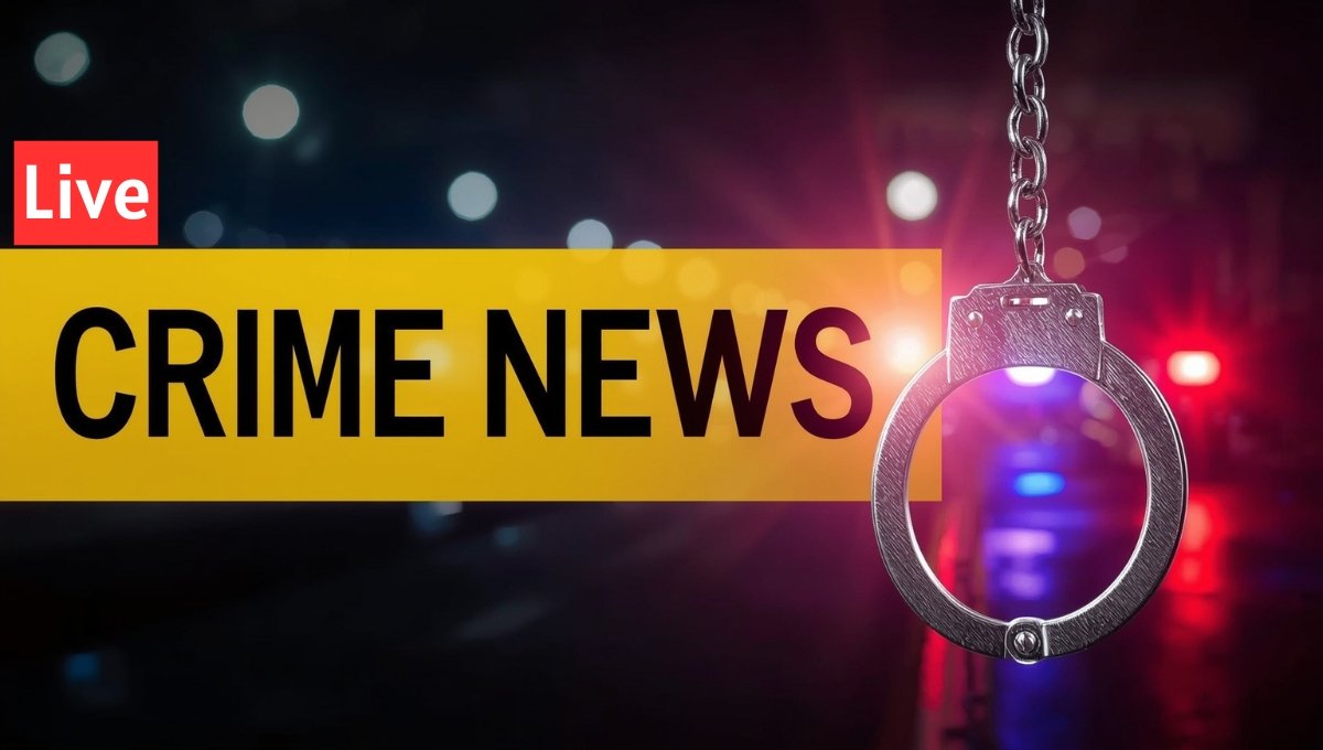 Live Crime News Update India – हत्या, लूट, साइबर क्राइम और पुलिस कार्रवाई की ताज़ा खबरें