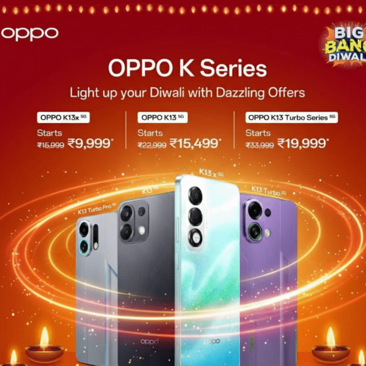 Oppo K13 Series 5G Diwali Offers: सिर्फ ₹9,999 में मिल रहा 5G फोन – जानें धमाकेदार फीचर्स! 2 Oppo K13 Series 5G Diwali Offers 2025 – ₹9,999 से शुरू धमाकेदार डिस्काउंट और मेगा फेस्टिव ऑफर