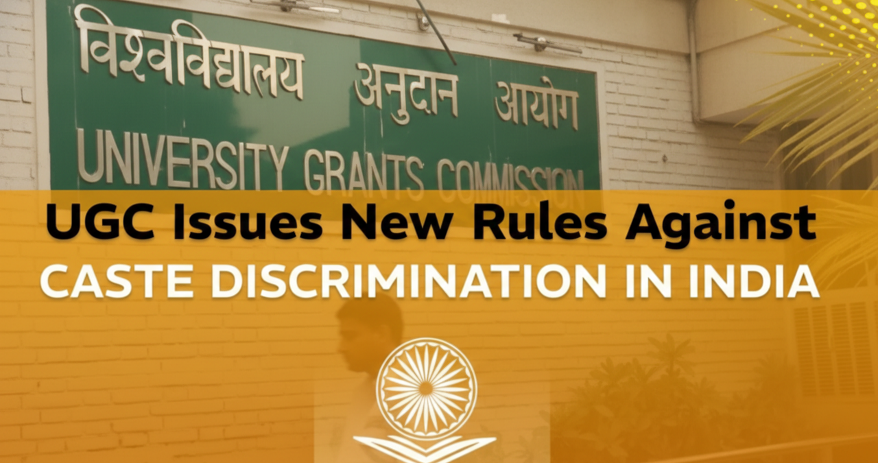 UGC New Rules Guidelines से हायर एजुकेशन में भूचाल! समानता के नाम पर क्यों भड़का विरोध?