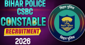 Csbc Constable Recruitment 2026: अब बिहार पुलिस बनने का मौका, आज से शुरू आवेदन!